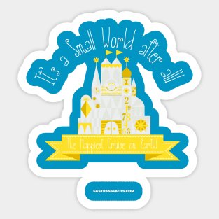 It's a Small World After All Sticker